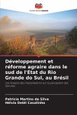 Développement et réforme agraire dans le sud de l'État du Rio Grande do Sul, au Brésil