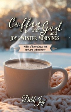 Cover Coffee with God and Joy in the Winter Mornings