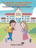 El sueño de David y Carolina de ser maestros