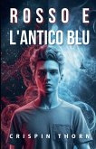 Rosso e L'Antico Blu