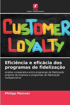 Eficiência e eficácia dos programas de fidelização - Meixner, Philipp