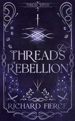 Threads of Rebellion (eBook, ePUB) - Fierce, Richard