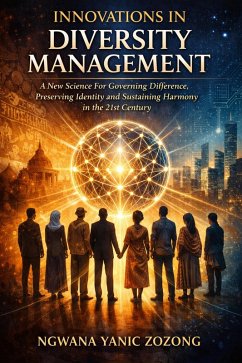 Cover Innovations In Diversity Management : A New Science for Governing Difference, Preserving Identity, and Sustaining Social Harmony in the 21st Century. (eBook, ePUB)