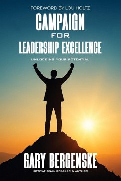 Campaign for Leadership Excellence - Bergenske, Gary