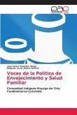 Voces de la Política de Envejecimiento y Salud Familiar