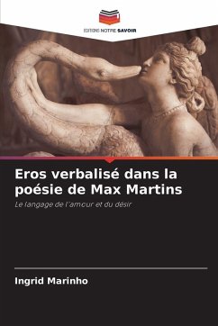 Eros verbalisé dans la poésie de Max Martins - Marinho, Ingrid