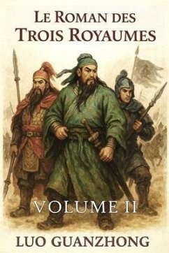 Le Roman des Trois Royaumes: Volume 2 (eBook, ePUB) - Guanzhong, Luo