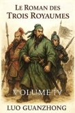 Le Roman des Trois Royaumes: Volume 4 (eBook, ePUB)