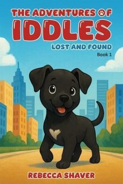 The Adventures Of Iddles (eBook, ePUB) - Shaver, Rebecca