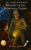 Mystery of the Eyewitness Ghost (eBook, ePUB) Mystery of the Eyewitness Ghost (eBook, ePUB)
