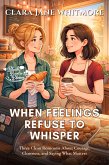 When Feelings Refuse to Whisper (eBook, ePUB)