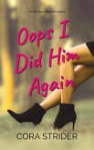 Oops I Did Him Again (The Town of Hellcat Series, #2) (eBook, ePUB) Oops I Did Him Again (The Town of Hellcat Series, #2) (eBook, ePUB)