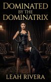 Dominated By The Dominatrix (eBook, ePUB)
