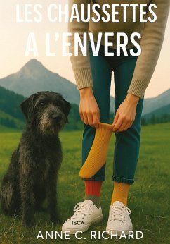 Les chaussettes à l'envers (eBook, ePUB) - Richard, Anne C. Les chaussettes à l'envers (eBook, ePUB) - Richard, Anne C.