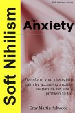 Soft Nihilism for Anxiety (eBook, ePUB)