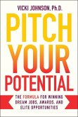 Pitch Your Potential (eBook, ePUB) Pitch Your Potential (eBook, ePUB)