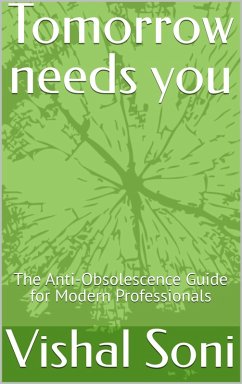 Tomorrow Needs You (eBook, ePUB) - Manshen; Soni, Vishal