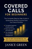 Covered Calls for Beginners: The Complete Step-by-Step Guide to Generating Monthly Income from Your Stock Portfolio (eBook, ePUB)