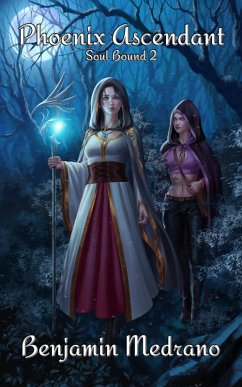Phoenix Ascendant (Soul Bound, #2) (eBook, ePUB) - Medrano, Benjamin