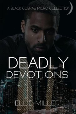 Deadly Devotions (The Black Cobras) (eBook, ePUB) - Miller, Ellie