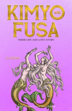 Cover Kimyo and Fusa: Their Life and Love Story (The Female Future Series, #1) (eBook, ePUB)