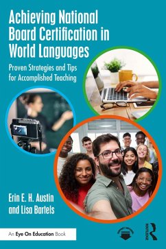 Achieving National Board Certification in World Languages (eBook, ePUB) - Austin, Erin E. H.; Bartels, Lisa