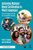 Achieving National Board Certification in World Languages (eBook, PDF)