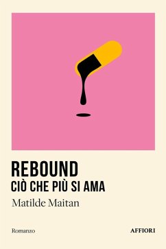 Rebound. Ciò che più si ama - Maitan, Matilde