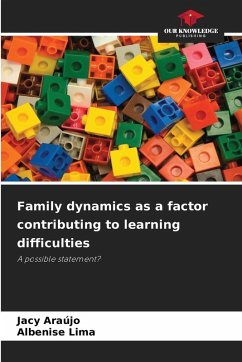 Family dynamics as a factor contributing to learning difficulties - Araújo, Jacy;Lima, Albenise