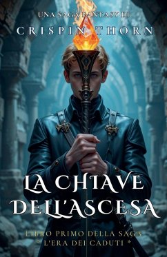 La Chiave dell'Ascesa - Thorn, Crispin La Chiave dell'Ascesa - Thorn, Crispin