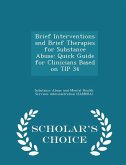 Brief Interventions and Brief Therapies for Substance Abuse