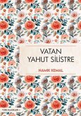 Vatan Yahut Silistre Vatan Yahut Silistre
