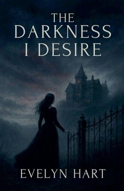 The Darkness I Desire - Hart, Evelyn