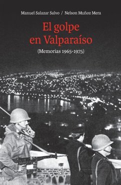 El golpe en Valparaíso - Salazar, Manuel; Muñoz, Nelson