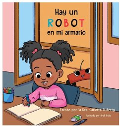 Hay un Robot en mi Armario - Berry, Carlotta A.