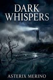 Dark Whispers