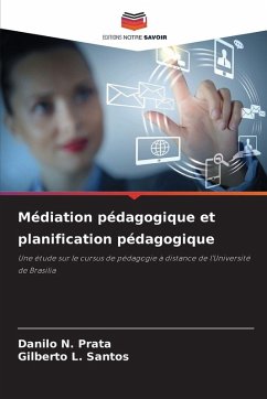 Médiation pédagogique et planification pédagogique - N. Prata, Danilo; L. Santos, Gilberto Médiation pédagogique et planification pédagogique - N. Prata, Danilo; L. Santos, Gilberto