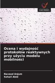 Ocena i wydajno¿¿ protoko¿ów reaktywnych przy u¿yciu modelu mobilno¿ci