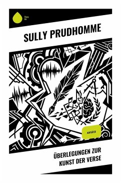 Überlegungen zur Kunst der Verse - Prudhomme, Sully