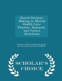 Shared Decision-Making in Mental Health Care