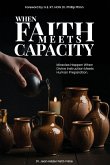 WHEN FAITH MEETS CAPACITY