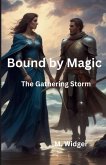 Bound by Magic Book 3 The Gathering Storm Bound by Magic Book 3 The Gathering Storm