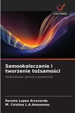 Samookaleczanie i tworzenie to¿samo¿ci