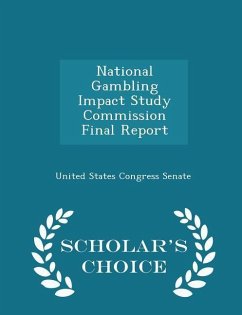 Cover National Gambling Impact Study Commission Final Report - Scholar's Choice Edition