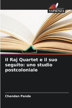 Il Raj Quartet e il suo seguito: uno studio postcoloniale - Panda, Chandan