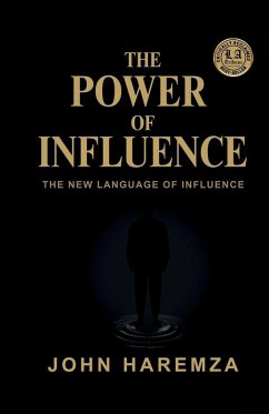 THE POWER OF INFLUENCE - Haremza, John