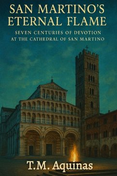 San Martino's Eternal Flame - Aquinas, T. M.