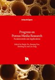 Progress on Porous Media Research - Fundamentals and Applications