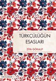 Türkcülügün Esaslari Türkcülügün Esaslari