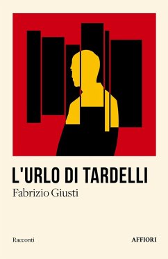 L' urlo di Tardelli - Giusti, Fabrizio L' urlo di Tardelli - Giusti, Fabrizio